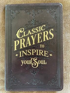 Classic Prayers to Inspire Your Soul - Christian Art Gifts Quotes